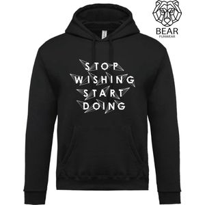 Stop wishing start doing | Fun hoodie | Grappige hoodie | Maat S