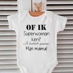 Baby Rompertje met tekst Of ik superwoman ken? Je bedoelt gewoon mijn mama ! | korte mouw | wit | maat 50/56 | cadeau zwangerschap aankondiging mama’s liefste knuffel worden voor verjaardag of eerste Moederdag knap cadeautje liefste bekendmaking