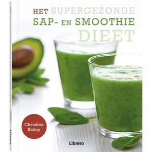 Het supergezonde sap- en smoothiedieet