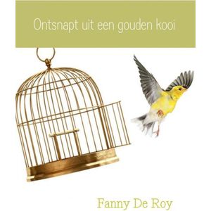 Ontsnapt uit een gouden kooi