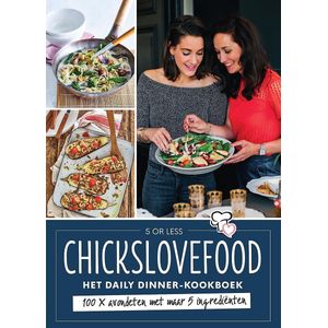 Chickslovefood - Het daily dinner-kookboek