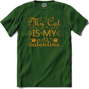 My Cat Is My Valentine | Valentijn - Valentijnsdag - Cadeau - Kado - T-Shirt - Unisex - Bottle Groen - Maat M