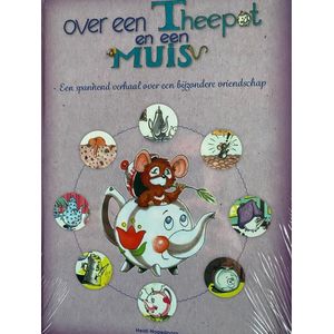 Kinderboek over Theepot en een Muis (zeer mooi verhaal en mooie foto's)