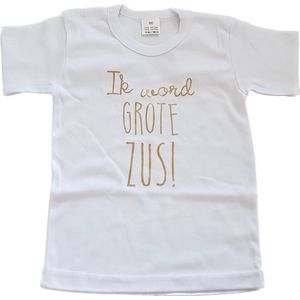 Shirt Ik word grote zus | korte mouw T-Shirt | wit met goud | maat 74 |big sis sister zwangerschap aankondiging bekendmaking big sis sister