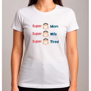 Super Mom - T Shirt - Funny - Sarcasm - GoodVibes - GoedeVibes - SoCute - ZoLief - CutieVibes - Schattig