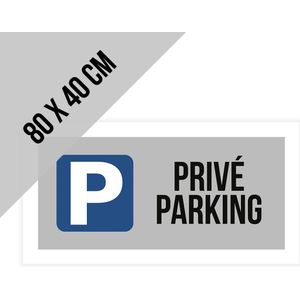 Pictogram/ bord alu di-bond XL | ""Privé parking"" | 80 x 40 cm | Parkeren | Privaat parking | Parkeerplaats | Parking vrijhouden | Privé parking | Stijlvolle uitstraling | Rechthoek | Roestvrij | Aluminium | Alu di-bond | Grijs | Duurzaam | 1 stuk
