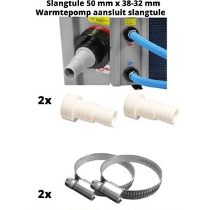 Warmtepomp aansluitset - 2xSlangtule 50 mm naar 38 - 32 mm + 2x slangen klem// Intex / Bestway slangen- Warmtepomp koppeling
