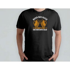 Beer Because No Great Story - T Shirt - BeerLovers - CraftBeer - BeerLife - CheersToBeer - BierLiefhebbers - BierGenot - BierLeven - ProostOpBier