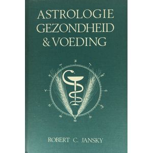 Astrologie gezondheid en voeding