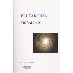 Editio maior - Moralia 10 Literatuur, muziek en filosofie