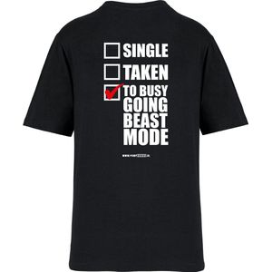 Pumpcovers - T-shirt - Single, Taken, To busy going beast mode - Maat M