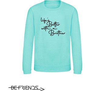 Be Friends Sweater - Life's better with a brother - Heren - Mint groen - Maat L