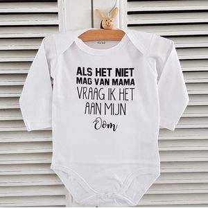 Baby Rompertje met grappige tekst| Als het niet mag van mama vraag ik het aan mijn oom ! | lange mouw | wit met zwart | maat 74/80