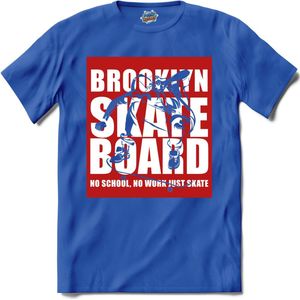 No School , No Work. Just Skate | Skaten - Skateboard - T-Shirt - Unisex - Royal Blue - Maat XXL