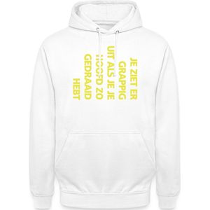 Je Ziet Er Grappig Uit Als Je Je Hoofd Zo Gedraaid | Tekstontwerp Hoodie Unisex