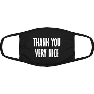 Thank you very nice | grappig mondkapje | gezichtsmasker | bescherming | bedrukt | logo | Zwart mondmasker van katoen, uitwasbaar & herbruikbaar. Geschikt voor OV