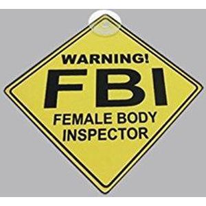 FBI Female Body Inspector verkeersbordje - Miko