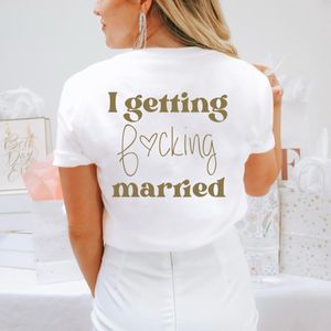Vrijgezellenfeest shirt voor dames-I getting fucking married-Wit-Maat XXL