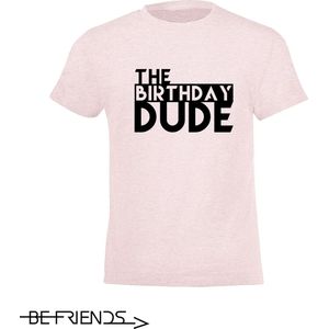 Be Friends T-Shirt - Birthday dude - Kinderen - Roos - Maat 8 jaar