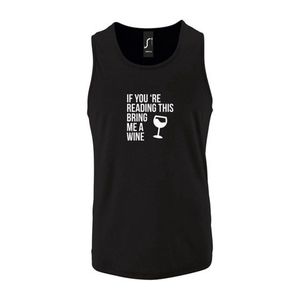 Zwarte Tanktop sportshirt met ""If you're reading this bring me a Wine "" Print Wit Size L