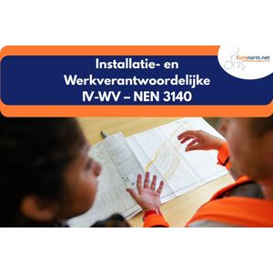 e-learning Installatie- en Werkverantwoordelijke NEN 3140 - online training