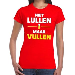 Niet lullen Maar Vullen tekst t-shirt rood dames - dames shirt Niet lullen Maar Vullen L