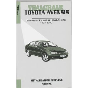 Autovraagbaken - Vraagbaak Toyota Avensis Benzine- en dieselmodellen 1998-2000