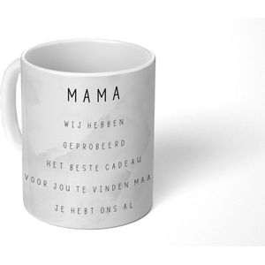 Mok - Koffiemok - Spreuken - Quotes Mama Je Hebt Ons Al - Moederdag cadeautje - Marmer - zwart wit - Mokken - 350 ML - Beker - Koffiemokken - Theemok - Mok met tekst