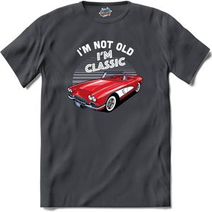 I’m Not Old I’m Classic | Auto - Cars - Retro - T-Shirt - Unisex - Mouse Grey - Maat M