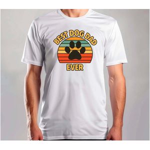 Dog Dad Ever - T Shirt - DadLife - BestDad - SuperDad - Funny - CoolDad - VaderLeven - BesteVader - SuperPapa - CoolePapa