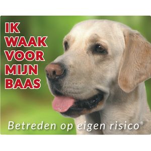 Labrador Retriever Waakbord - Ik waak voor mijn baas