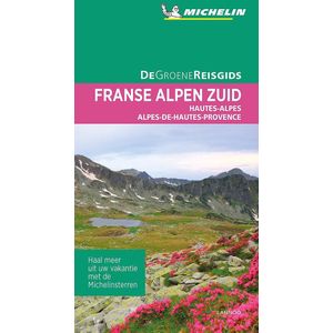 De Groene Reisgids - Franse Alpen Zuid