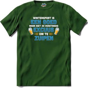 Wintersport is een goed excuus om te zuipen | Grappige apres ski dank shirt | Wintersport kleding - T-Shirt - Unisex - Bottle Groen - Maat L