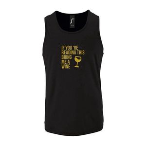 Zwarte Tanktop sportshirt met ""If you're reading this bring me a Wine "" Print Goud Size L