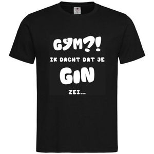 T-shirt Unisex Volwassenen Lol - carnaval - kermis - feestje - grappig - verjaardag Tekst ""Gym?! Ik dacht dat je GIN zei..."" Op Voorkant | korte mouw | Zwart/wit | maat XXL