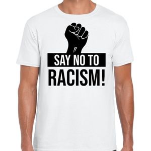 Say no to racism protest t-shirt wit voor heren - staken / betoging / demonstratie shirt - anti racisme / discriminatie S