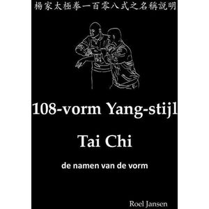 108-vorm Yang-stijl Tai Chi - de namen van de vorm