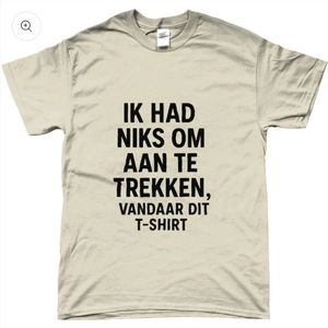 T-shirt - met opdruk - niks om aan te trekken - zand - S