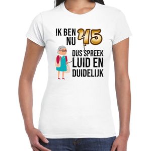 Bellatio Decorations Cadeau T-shirt dames - leeftijd 45 jaar - wit - luid en duidelijk - verjaardagsfeest XS