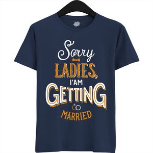 Sorry Ladies | Vrijgezellenfeest Cadeau Man - Groom To Be Bachelor Party - Grappig Bruiloft En Bruidegom Bier Shirt - T-Shirt - Unisex - Navy Blue - Maat S