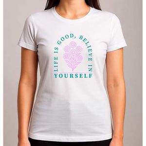 Life is Good Believe in Yourself - T Shirt - Books - Floral - BookLovers - Cute - BookAddict - Boeken - Boekenliefde - Boekenverslaafd