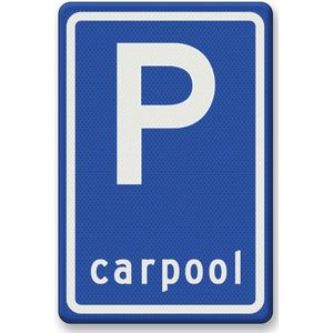 Verkeersbord E13 carpool - aluminium DOR 900 x 600 mm Klasse 2 - 10 jaar garantie