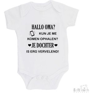 100% katoenen Romper ""Hallo oma kun je me komen ophalen, Je dochter is vervelend"" Unisex Katoen Wit/zwart Maat 62/68