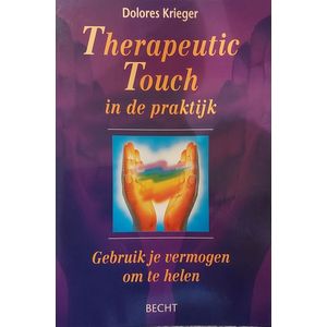 Therapeutic touch in de praktijk