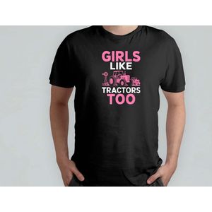 Girls Like Tractos Too - T Shirt - FarmingLife - FarmFresh - FarmToTable - funny - FarmLovers - BoerenLeven - VersVanDeBoerderij - ModerneLandbouw - VanBoerTotTafel