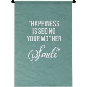 Wandkleed Moederdag - Moederdag cadeau 12 mei met tekst - Happiness is seeing your mother smile Wandkleed katoen 60x90 cm - Wandtapijt met foto