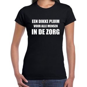 Een dikke pluim voor alle mensen in de zorg t-shirt zwart voor dames - waardering / steun shirtjes - pluim voor zorgpersoneel t-shirt XS