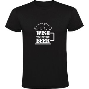 Wish You Were Beer | Heren T-shirt | Zwart | Wensen | Dromen | Fantasie | Bier | Drank | Kroeg | Feest | Festival