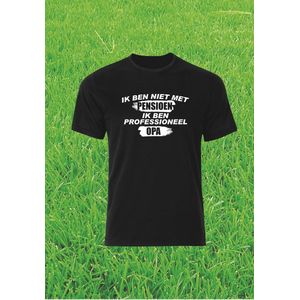 ik ben niet met pensioen ik ben professioneel opa- t-shirt - fun shirt - maat S