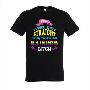 T-shirt You say i shoud be straight i say taste the rainbow bitch - Zwart T-shirt - Maat M - T-shirt met print - T-shirt heren - T-shirt dames